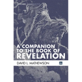 A Companion to the Book of Revelation