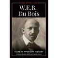 W.E.B. Du Bois: A Life in American History