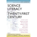Science Literacy for the Twenty-First Century