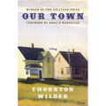 Our Town: A Play in Three Acts