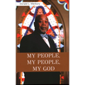 My People, My People, My God!