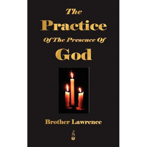 The Practice Of The Presence Of God