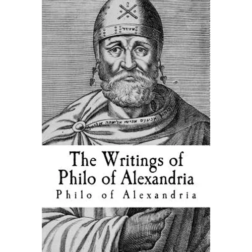 The Writings of Philo of Alexandria