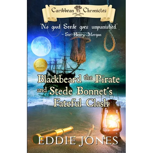 Blackbeard the Pirate and Stede Bonnet's Fateful Clash