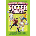 Inspiring Stories of Soccer Greats: 12 Uplifting Tales for Kids