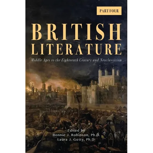 British Literature: Middle Ages to the Eighteenth Century and Neoclassicism - Part 4