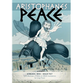 Aristophanes PEACE: Interlineal GREEK-ENGLISH text, with alternate LITERAL & VERSE translations