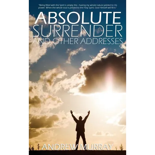 Absolute Surrender by Andrew Murray