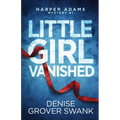 Little Girl Vanished