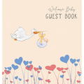 BABY SHOWER GUEST BOOK with GIFT LOG (Hardcover) for Baby Naming Day, Baby Shower Party, Christening or Baptism Ceremony, Welcome Baby Party: For baby