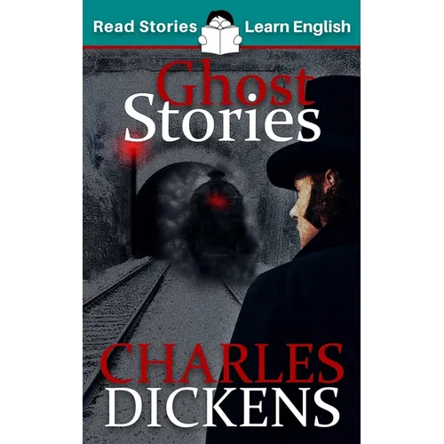 Ghost Stories: CEFR level B1 (ELT Graded Reader)