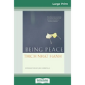 Being Peace (16pt Large Print Edition)