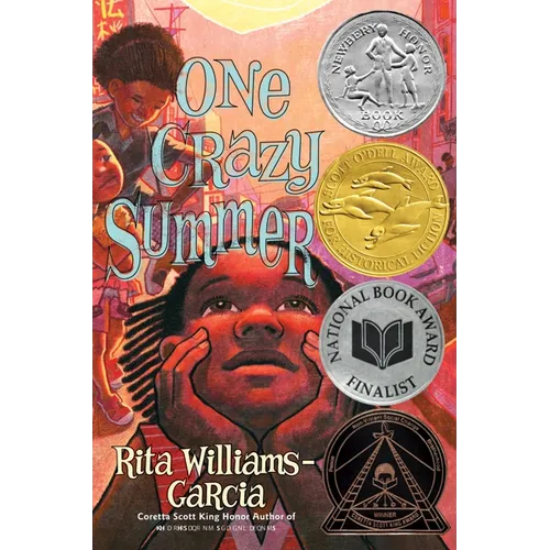 One Crazy Summer: A Newbery Honor Award Winner