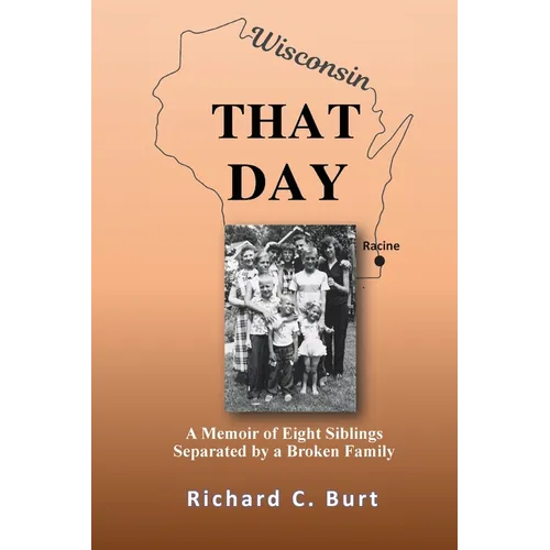 That Day: A Memoir of Eight Siblings Separated by a Broken Family