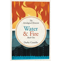 Water and Fire: The Astrological Elements Book 1