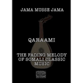 Qaraami: The fading melody of Somali classic music