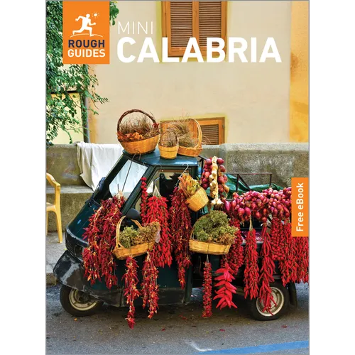 Rough Guides Mini Calabria: Travel Guide with eBook: 2026-2027 Insider Tips Must-See Sights Maps & Itineraries Covers: Tropea, Reggio Calabria, Sila N