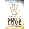 Experiencing God's Love as Your Father
