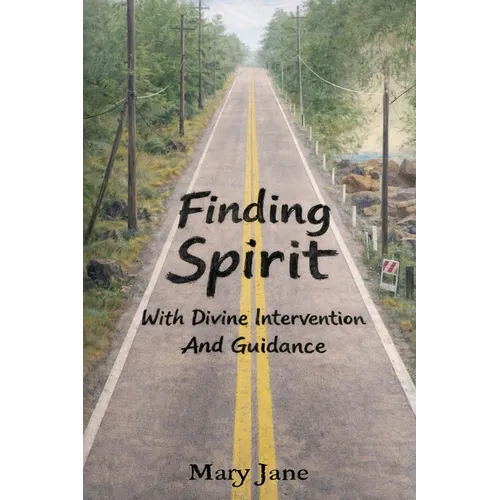 Finding Spirit With Divine Intervention and Guidance