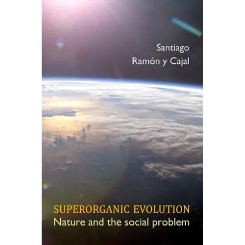 Superorganic Evolution: Nature and the Social Problem