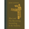 Man and His Becoming According to the Vedanta
