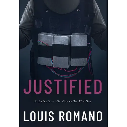Justified: A Detective Vic Gonnella Thriller