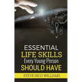 Essential Life Skills Every Young Person Should Have
