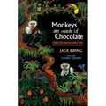 Monkeys Are Made of Chocolate: Exotic and Unseen Costa Rica