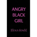 Angry Black Girl