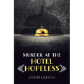 Murder at the Hotel Hopeless