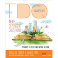 Text-Dependent Questions, Grades K-5: Pathways to Close and Critical Reading