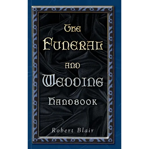 The Funeral and Wedding Handbook