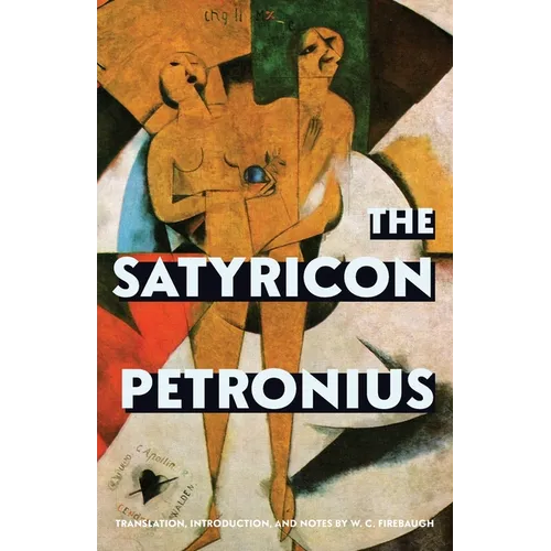 The Satyricon (Warbler Classics Annotated Edition)