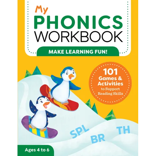 My Phonics Workbook: 101 Games and Activities to Support Reading Skills