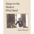 Essays on the Modern Wind Band