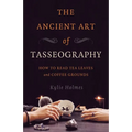 The Ancient Art of Tasseography