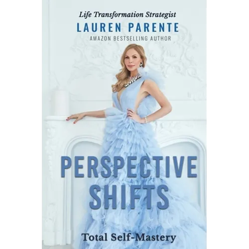 Perspective Shifts: Total Self-Mastery