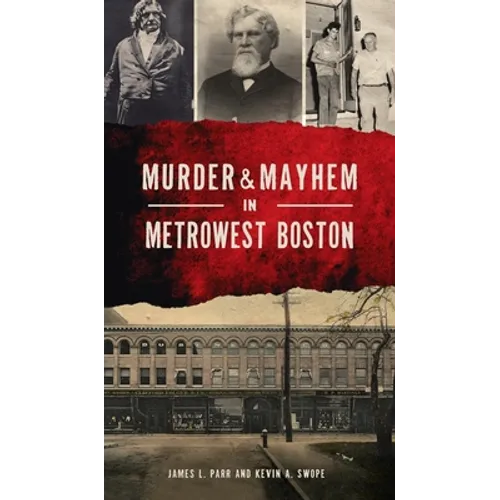 Murder & Mayhem in Metrowest Boston
