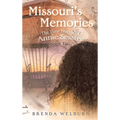 Missouri's Memories: Book Two in the Time Travels of Annie Sesstry