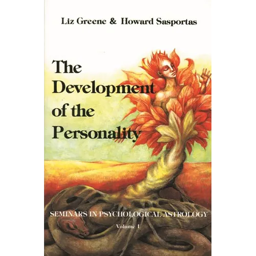 The Development of the Personality: Seminars in Psychological Astrology, Vol. 1