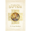 I Confess One Baptism
