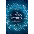 The Hidden Words - Baha'u'llah (Illustrated Bahai Prayer Book)
