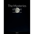 The Mysteries of Love: A collection of short stories