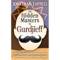 The Hidden Masters of Gurdjieff