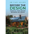 Before The Design: Essential steps before beginning any design