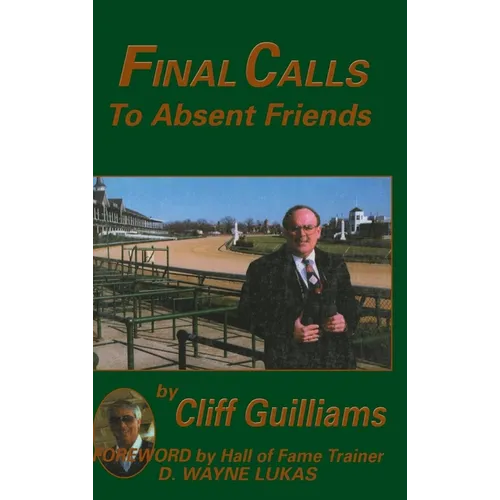 Final Calls to Absent Friends