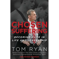 Chosen Suffering: Becoming Elite In Life And Leadership