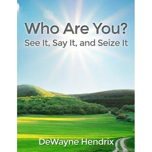 Who Are You?: See It, Say It, and Seize It