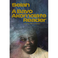 Selah: A Báyò Akómoláfé Reader