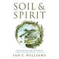 Soil & Spirit: Seeds of Purpose, Nature's Insight & the Deep Work of Transformational Change